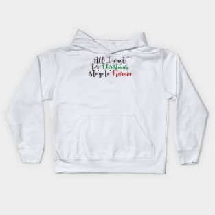 All I Want For Christmas is to go to Narnia Kids Hoodie